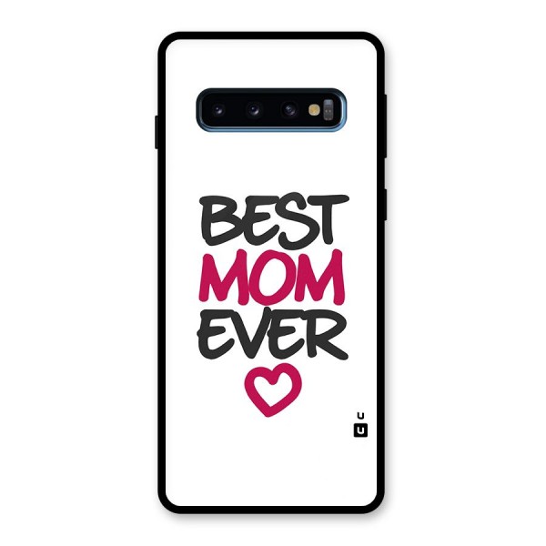 Best Mom Ever Glass Back Case for Galaxy S10