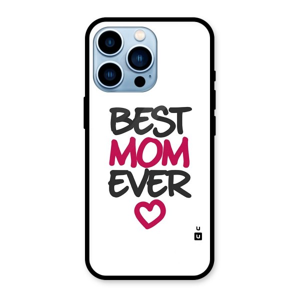 Best Mom Ever Glass Back Case for iPhone 13 Pro