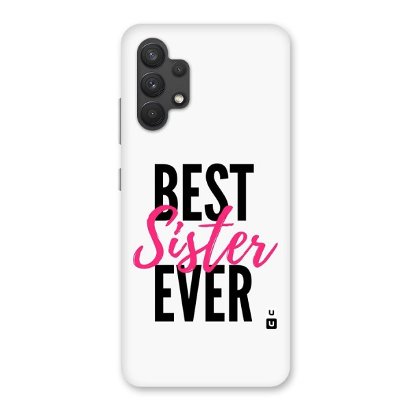 Best Sister Ever Glass Back Case for Galaxy A32