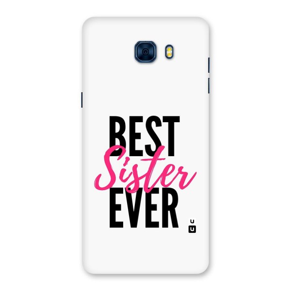 Best Sister Ever Back Case for Galaxy C7 Pro