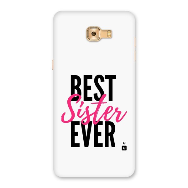 Best Sister Ever Back Case for Galaxy C9 Pro