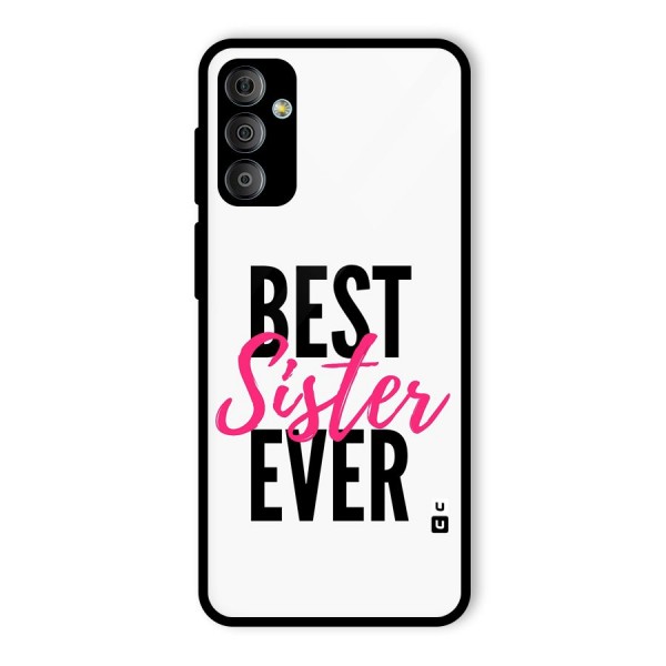 Best Sister Ever Glass Back Case for Galaxy F23