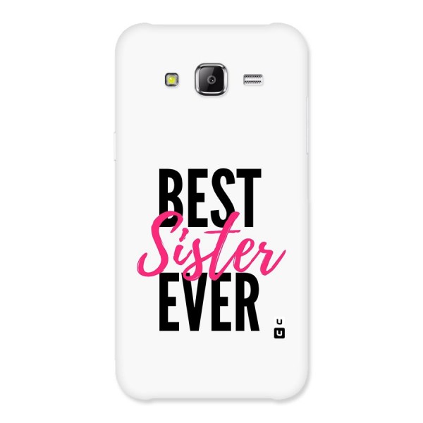 Best Sister Ever Back Case for Galaxy J5