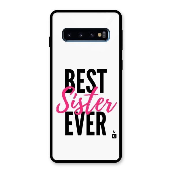 Best Sister Ever Glass Back Case for Galaxy S10