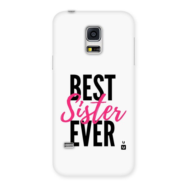 Best Sister Ever Back Case for Galaxy S5 Mini