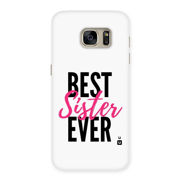 Best Sister Ever Back Case for Galaxy S7