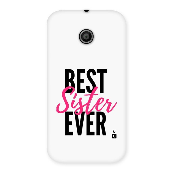 Best Sister Ever Back Case for Moto E