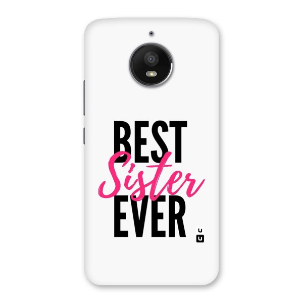 Best Sister Ever Back Case for Moto E4 Plus