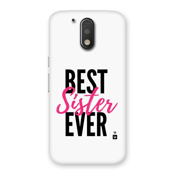 Best Sister Ever Back Case for Moto G4