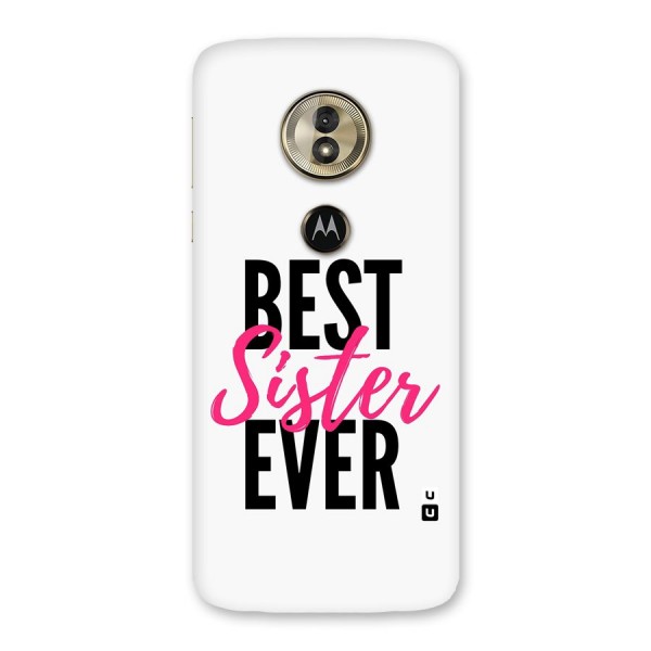 Best Sister Ever Back Case for Moto G6 Play