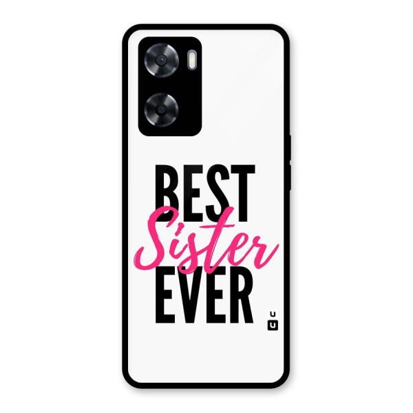 Best Sister Ever Glass Back Case for Oppo A57 2022