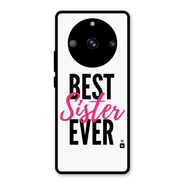 Best Sister Ever Glass Back Case for Realme 11 Pro