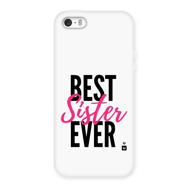 Best Sister Ever Back Case for iPhone 5 5s