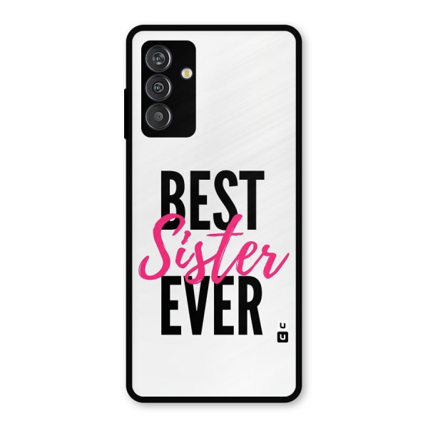 Best Sister Ever Metal Back Case for Galaxy M13