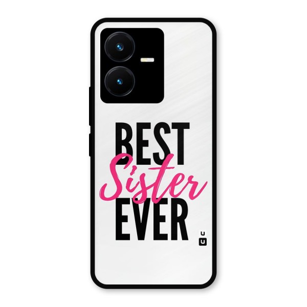 Best Sister Ever Metal Back Case for Vivo Y22s