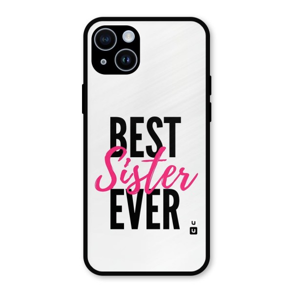 Best Sister Ever Metal Back Case for iPhone 14