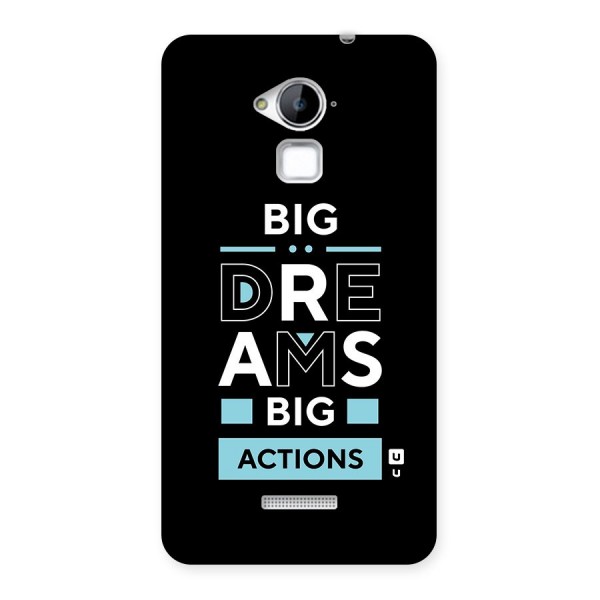 Big Dreams Big Actions Back Case for Coolpad Note 3