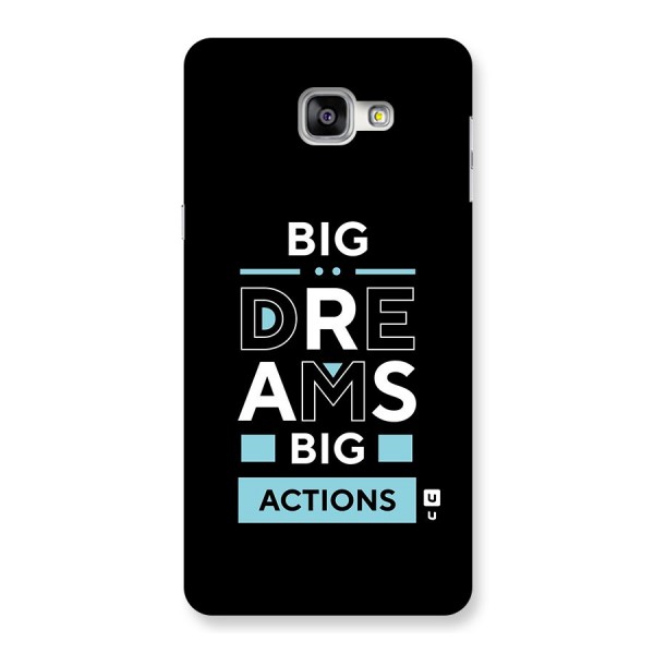 Big Dreams Big Actions Back Case for Galaxy A9