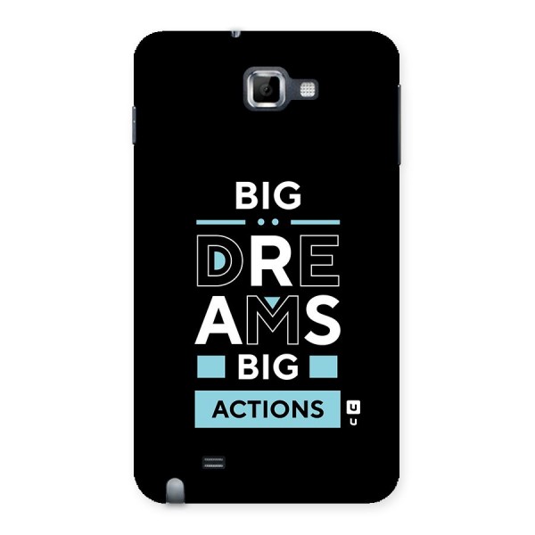 Big Dreams Big Actions Back Case for Galaxy Note