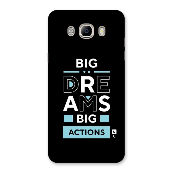 Big Dreams Big Actions Back Case for Galaxy On8