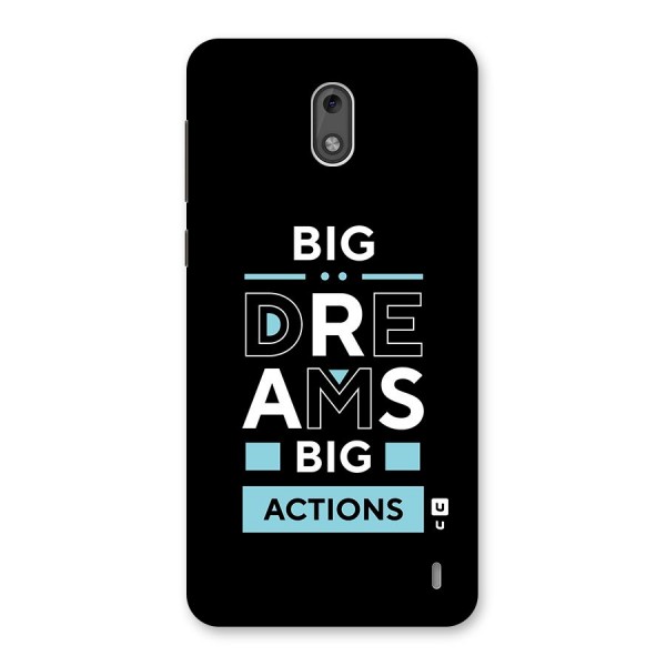 Big Dreams Big Actions Back Case for Nokia 2