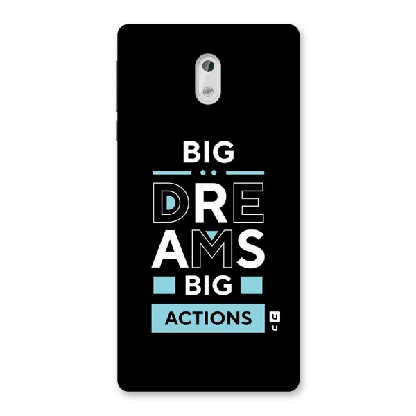 Big Dreams Big Actions Back Case for Nokia 3