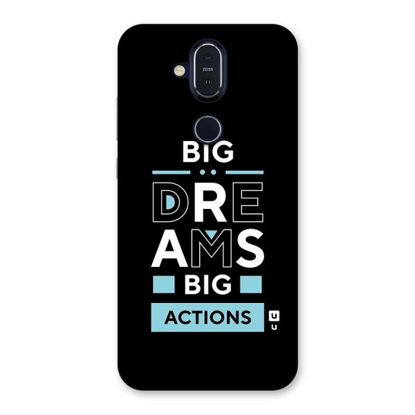 Big Dreams Big Actions Back Case for Nokia 8.1