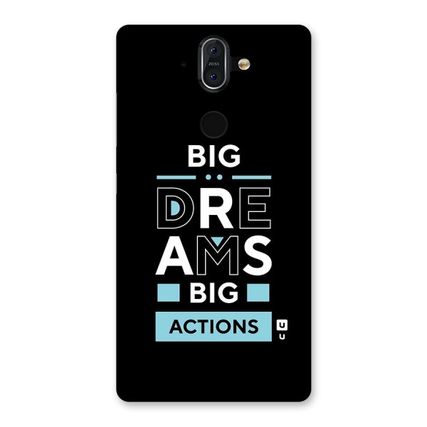 Big Dreams Big Actions Back Case for Nokia 8 Sirocco