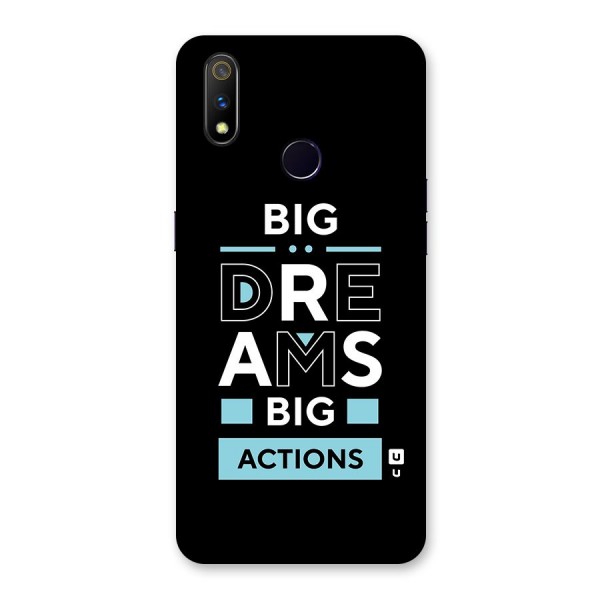 Big Dreams Big Actions Back Case for Realme 3 Pro