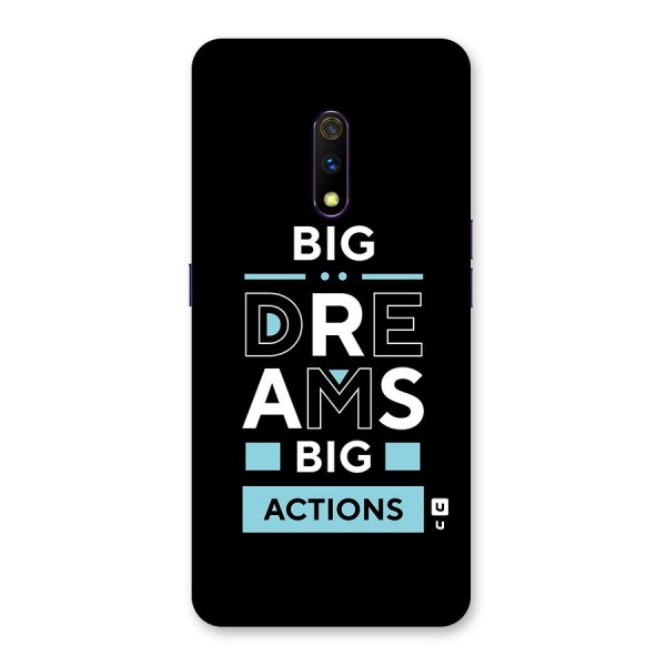 Big Dreams Big Actions Back Case for Realme X