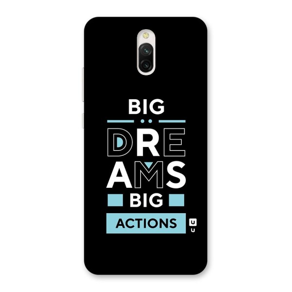 Big Dreams Big Actions Back Case for Redmi 8A Dual