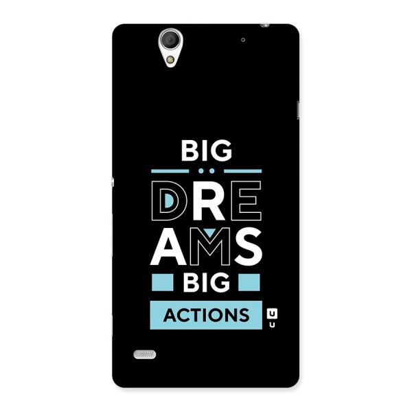 Big Dreams Big Actions Back Case for Sony Xperia C4