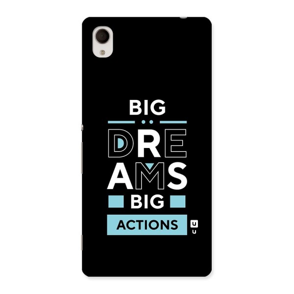 Big Dreams Big Actions Back Case for Sony Xperia M4