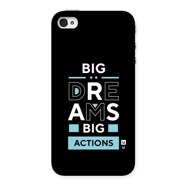 Big Dreams Big Actions Back Case for iPhone 4 4s