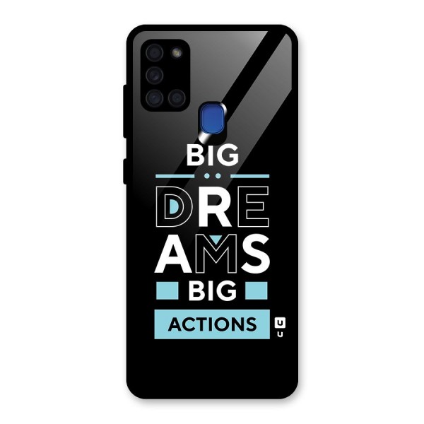 Big Dreams Big Actions Glass Back Case for Galaxy A21s