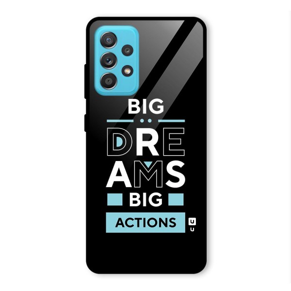 Big Dreams Big Actions Glass Back Case for Galaxy A52s 5G
