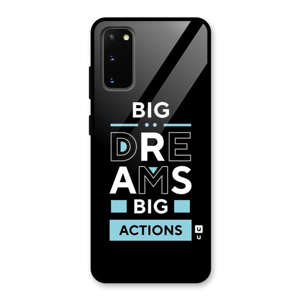 Big Dreams Big Actions Glass Back Case for Galaxy S20