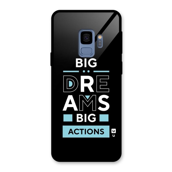 Big Dreams Big Actions Glass Back Case for Galaxy S9