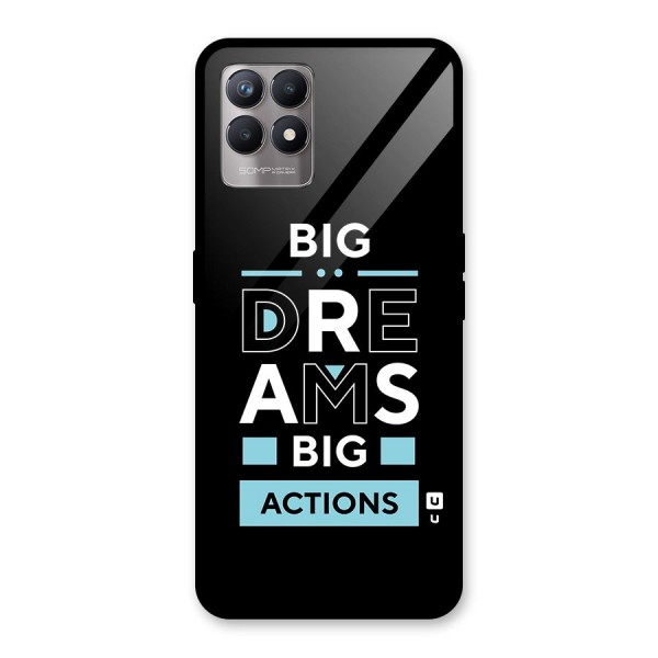 Big Dreams Big Actions Glass Back Case for Realme 8i