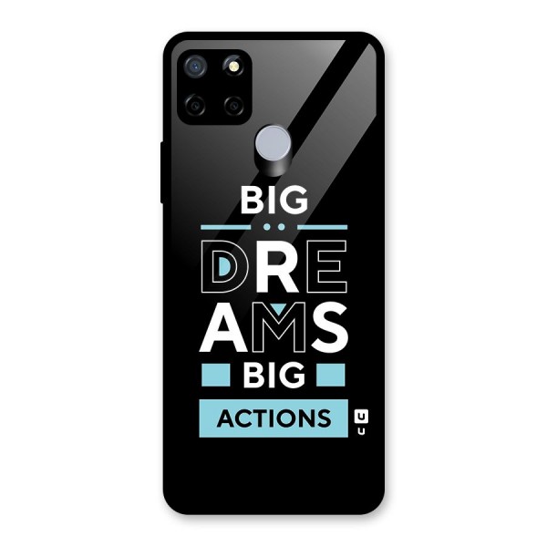 Big Dreams Big Actions Glass Back Case for Realme C12