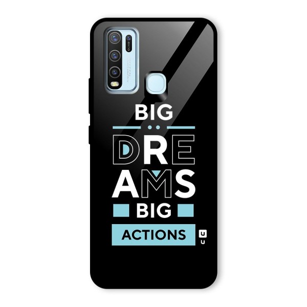 Big Dreams Big Actions Glass Back Case for Vivo Y50