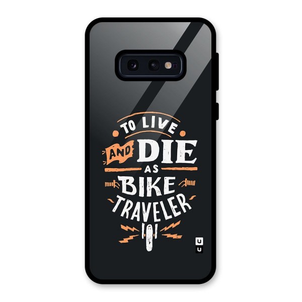 Bike Traveler Glass Back Case for Galaxy S10e