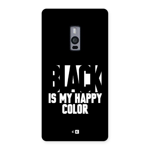 Black My Happy Color Back Case for OnePlus 2