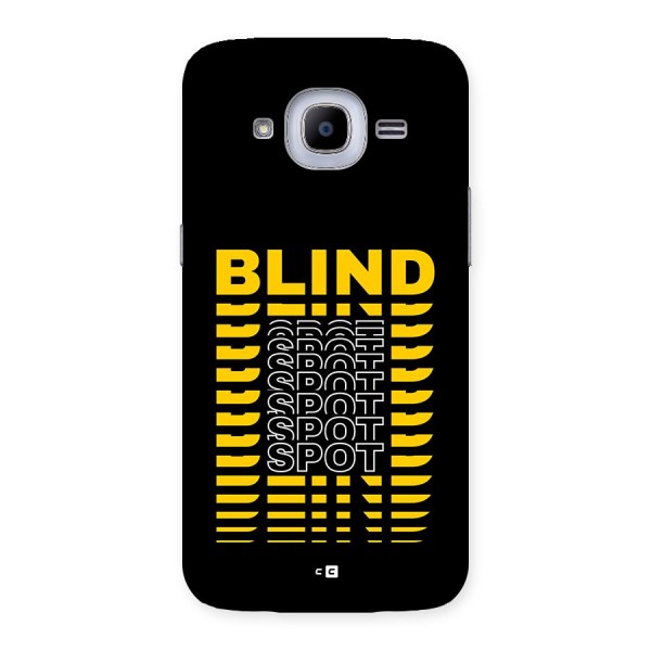 Blind Spot Back Case for Galaxy J2 2016