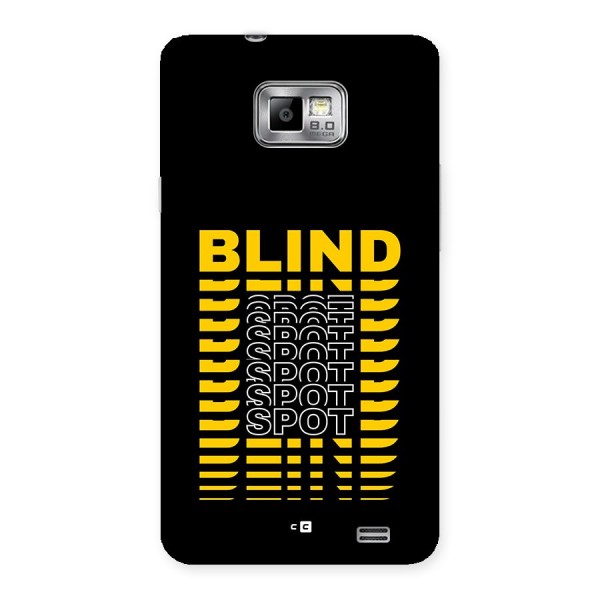 Blind Spot Back Case for Galaxy S2