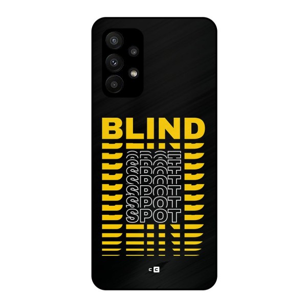 Blind Spot Metal Back Case for Galaxy A23