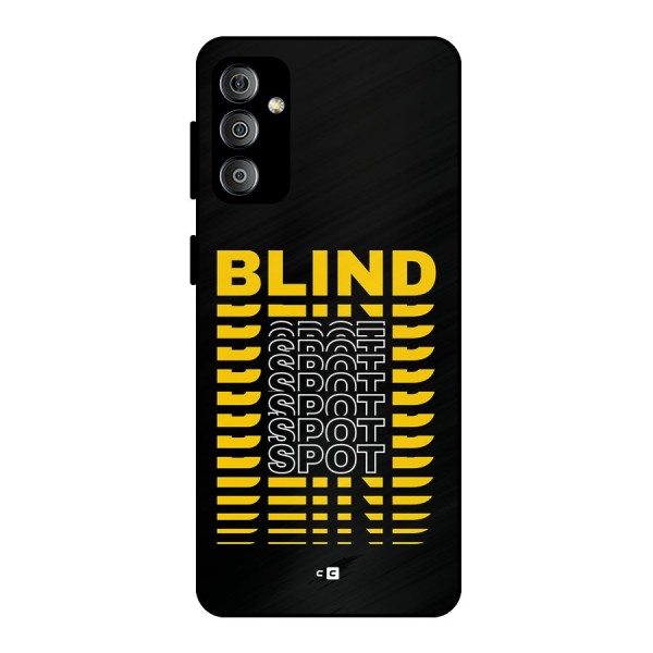 Blind Spot Metal Back Case for Galaxy F23