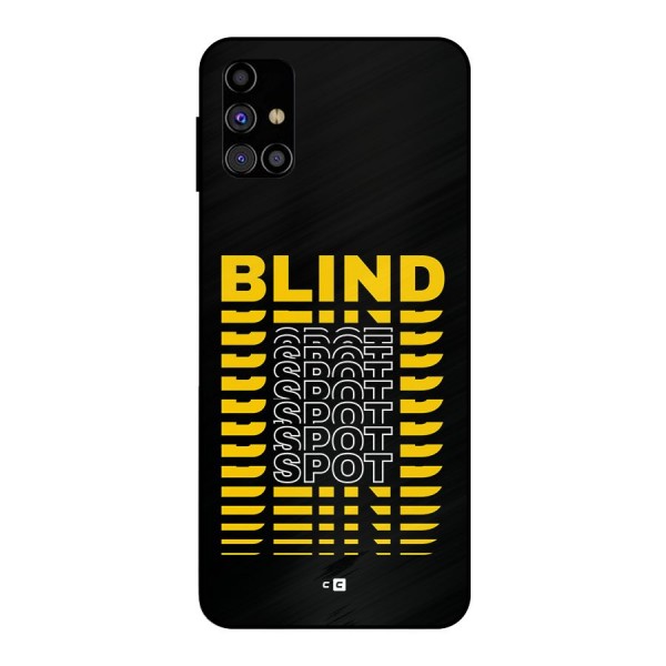 Blind Spot Metal Back Case for Galaxy M31s