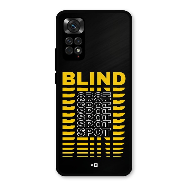 Blind Spot Metal Back Case for Redmi Note 11