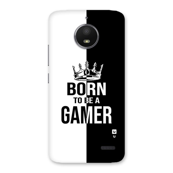 Born To Be Gamer Back Case for Moto E4